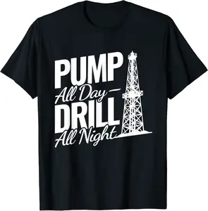 drilling oil rig oilfield worker for men drilling rig T-Shirt - Joelalbe Shop 65B09BNLKG5H