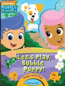 USED-Bubble Guppies: Let's Play, Bubble Puppy!: A PeekABoo Book (Bubble Guppies: Peek and Pop) by Bubble Guppies (Unknown)