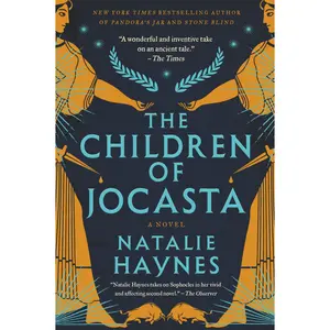 The Children of Jocasta: A Novel by Natalie Haynes [Hardback Book]