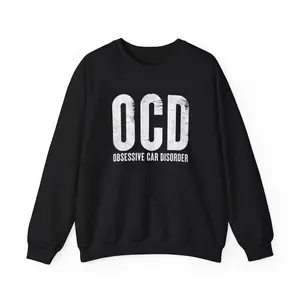 OCD Car Obsessive Car Disorder Driving Sweatshirt, Women Men Cars Lovers Christmas Gifts Cars Sweatshirt