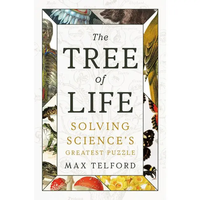 The Tree of Life: Solving Science's Greatest Puzzle -- Max Telford - Hardcover