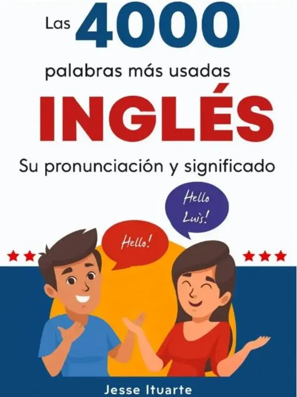4000 Most Used English Words Spanish Bilingual Book - Beginner-Friendly Textbook, Vocabulary Boosting Tool for Daily Interactions & Daily English Practice