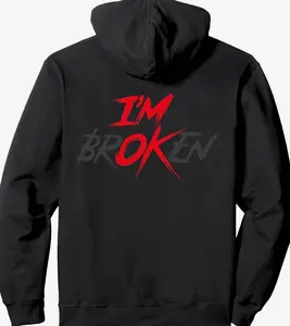 Im Ok Broken I'm Broken I'm Ok Invisible Illness (On Back) Pullover Hoodie