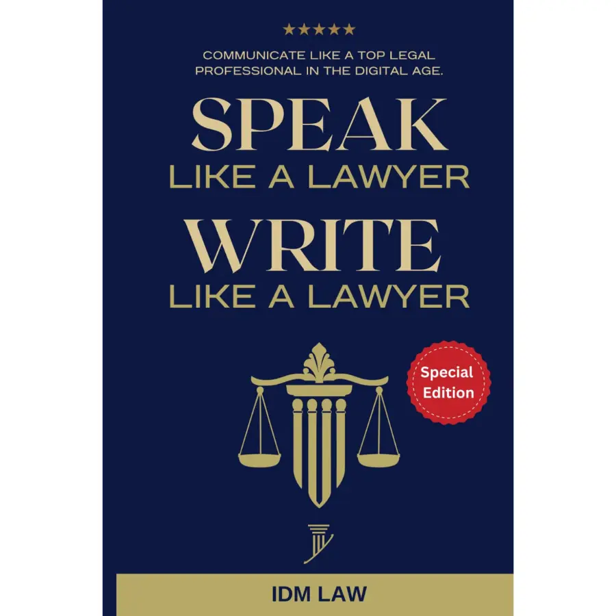 Speak Like a Lawyer: Write Like a Lawyer: Communicate Like a Top Legal Professional in the Digital Age.: For Law Students, Attorneys, Lawyers, and Paralegals. Paperback – October 28, 2024
