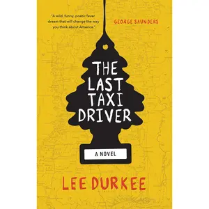 USED-The Last Taxi Driver by Durkee, Lee (Hardcover)