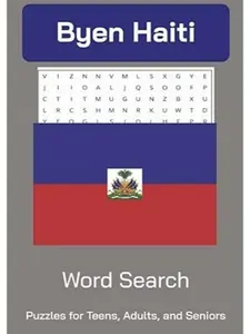 Byen Haiti Word Search Puzzle Book - 50 Puzzles with 500 Haitian-Themed Words, Solutions Included, 108 Pages, 6"x9" Size, Perfect for All Ages