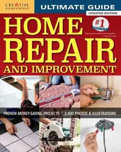 USED-Ultimate Guide to Home Repair and Improvement, Updated Edition: Proven Money-Saving Projects; 3,400 Photos & Illustrations by Editors of Creative Homeowner (Hardcover)