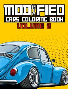 Modified Cars Coloring Book Volume 2: JDM, Retro & Sport Car Illustrations for Adults and Kids