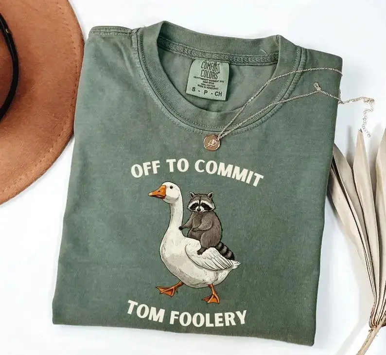 Comfort Colors Off To Commit Tom Foolery Shirt, Funny Goose & Raccoon Graphic Tee, Vintage Meme Animal T-Shirt, Whimsical Cottagecore Style, Chaotic Funny Vibes - Kato Fshion