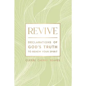 USED-Revive: Declarations of God's Truth to Renew Your Spirit - A 52-Week Devotional for Women - The Perfect Mother's Day Gift for Christian Moms by Cherry Reaves, Cleere (Hardcover)