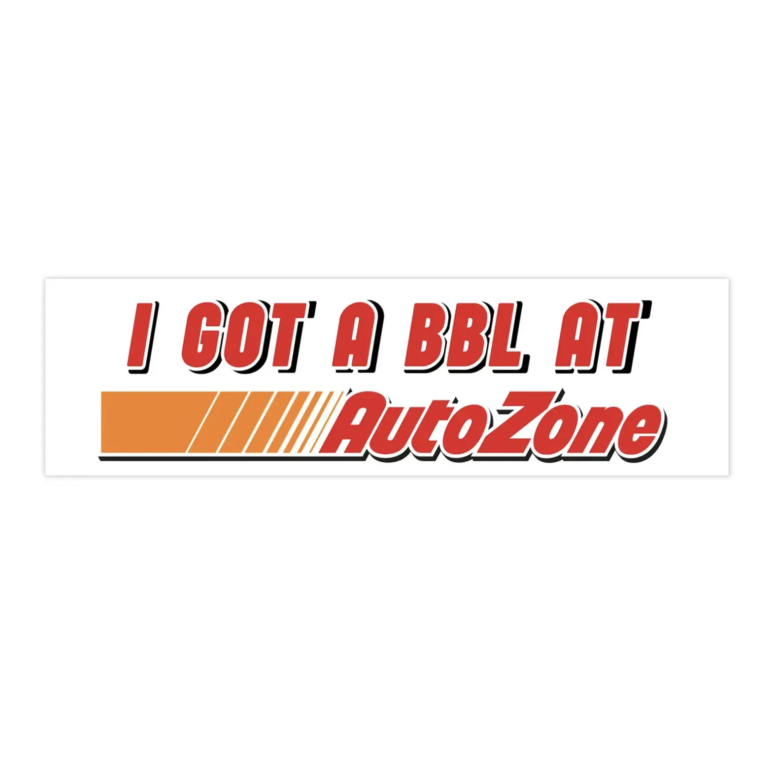 I got a bbI | Bumper Sticker AND Magnet | Funny Meme Sticker | 8.7'' X 2.7'' | Waterproof Premium Quality