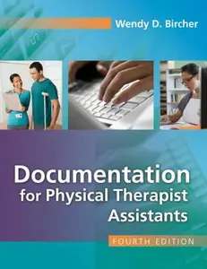 USED-Documentation for the Physical Therapist Assistant by Bircher, Wendy D. (Paperback)