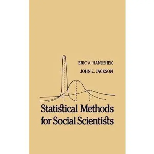 USED-Statistical Methods for Social Scientists by Hanushek, Eric A. (Hardcover)