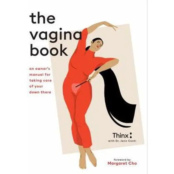 USED-The Vagina Book: An Owner's Manual for Taking Care of Your Down There by Thinx (Hardcover)