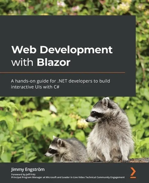 USED-Web Development with Blazor: A hands-on guide for .NET developers to build interactive UIs with C# by Engström, Jimmy (Paperback)