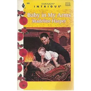 USED-Baby In My Arms by Madeline Harper (Unknown)