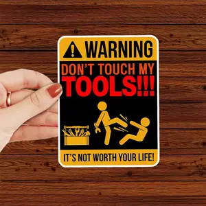 Don't Touch My Tools Sticker, 3x3 inches sticker for Laptop Book Water Bottle Phone Car Hard Hat