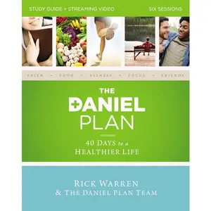The Daniel Plan Study Guide plus Streaming Video: 40 Days to a Healthier Life