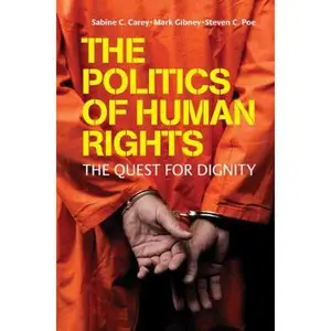 USED-The Politics of Human Rights by Carey, Sabine C. (Paperback)