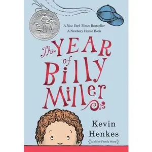 The Year of Billy Miller: A Newbery Honor Award Winner -- Kevin Henkes, Paperback
