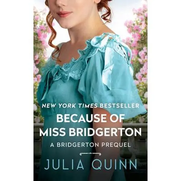 USED Book - Because of Miss Bridgerton: A Bridgerton Prequel by Quinn, Julia (Mass Market Paperback) - english