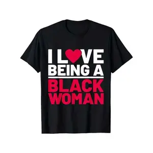 I Love Being A Black Woman Shirt | Black Pride Melanin Graphic Tee