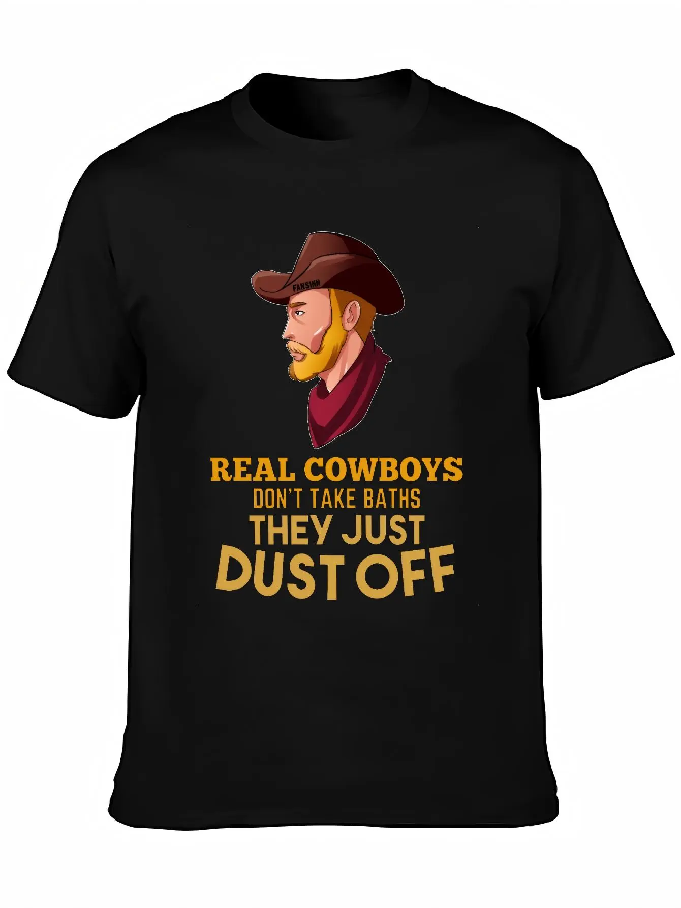 Unisex Shortsleeve Round Neck Casual Western Cowboy Graphic T-Shirt - Funny Country Humor Tee with "Real Cowboys Don’t Take Baths They Just Dust Off" Print