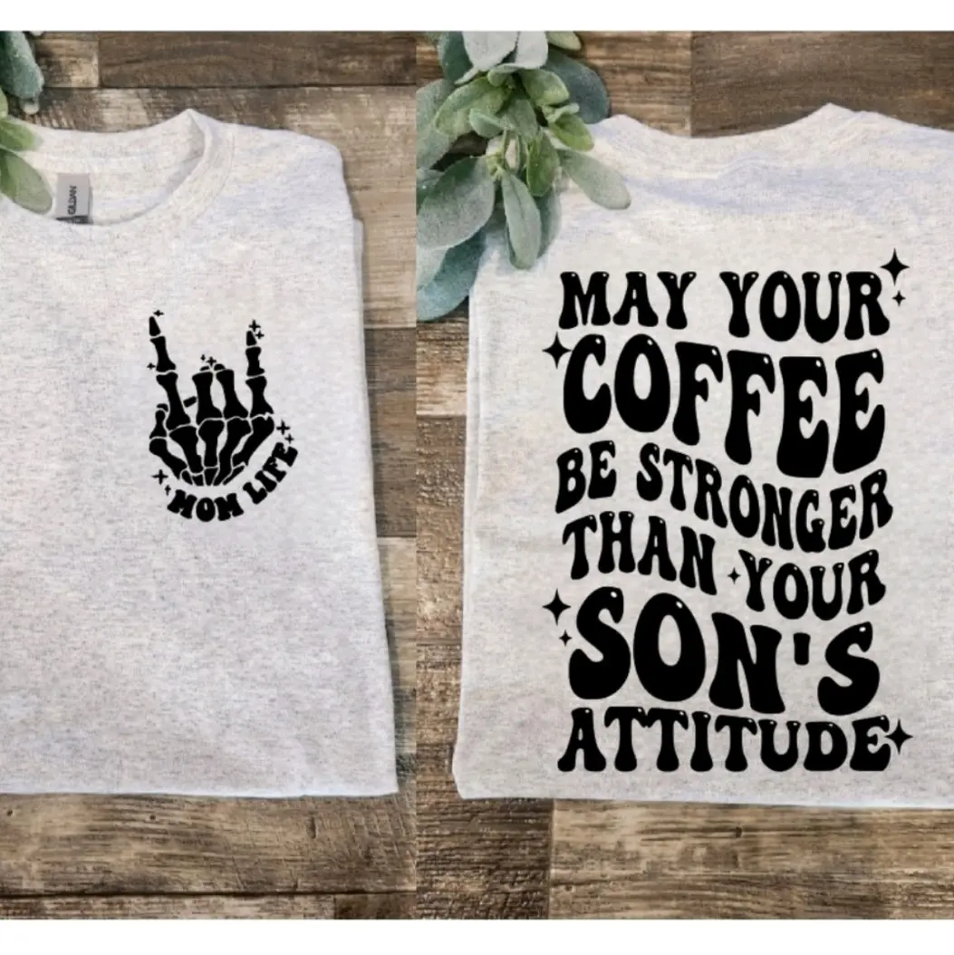 funny mom shirt coffee stronger than your sons attitude cute humor boy mama popular