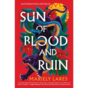 Sun of Blood and Ruin: A Novel (Godslayer: Volume Number 1) by Mariely Lares [Paperback Book]