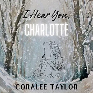 Signed Paperback of I Hear You, Charlotte (6x9)- Book 2