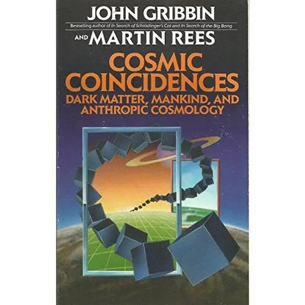 USED Book - Cosmic Coincidences: Dark Matter, Mankind, and Anthropic Cosmology by John Gribbin (Paperback) - english