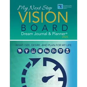 My Next Step Vision Board Dream Journal & Planner® 2025: What I See, Desire, and Plan For My Life Paperback – September 10, 2024