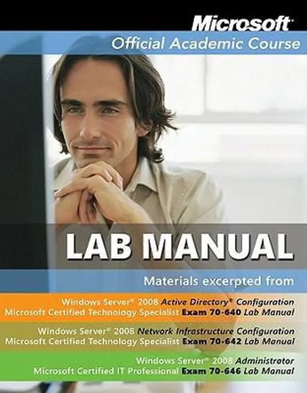USED-Microsoft Official Academic Course Lab Manual Windows Server 2008 Exam 70-640, Exam 70-642, Exam 70-646 by Microsoft (Paperback)