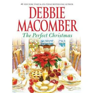USED-The Perfect Christmas: A Holiday Romance Novel by Debbie Macomber (Hardcover)