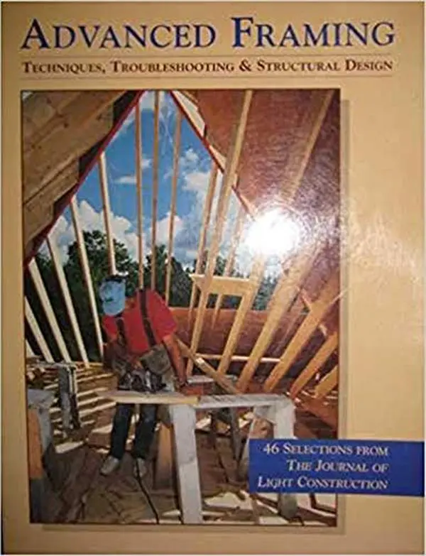 USED-Advanced Framing: Techniques, Troubleshoting & Structural Design by Steven Bliss (Paperback)