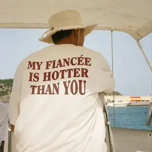 My Fiancée Is Hotter Than You Shirt, Relationship Shirt, I Love My Girlfriend, Gift for Boyfriend, Couple Shirts Valentine's