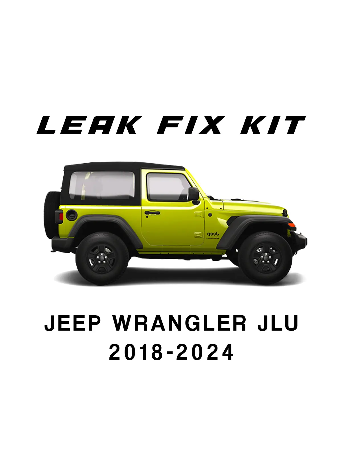 2-Door Jeep JLU Leak Fix Kit 2018-2024-Seals JL Doors, Easy Installation, Includes Tools, 30-Day Money Back Guarantee