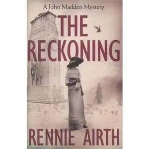 USED-The Reckoning (Inspector Madden series) by Rennie Airth (Hardcover)