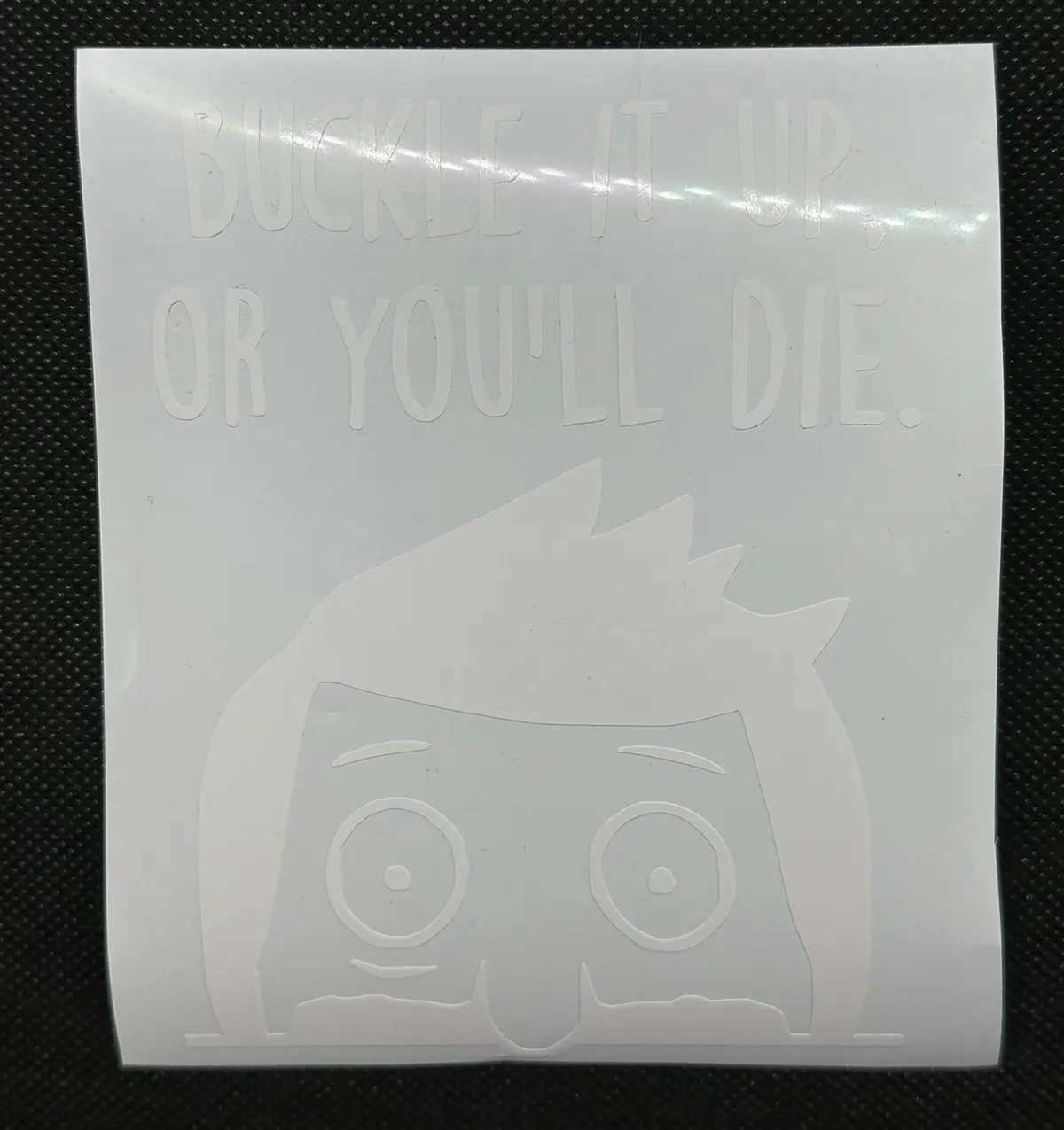 Bobs Burgers Buckle It Up or You’ll Die Decal