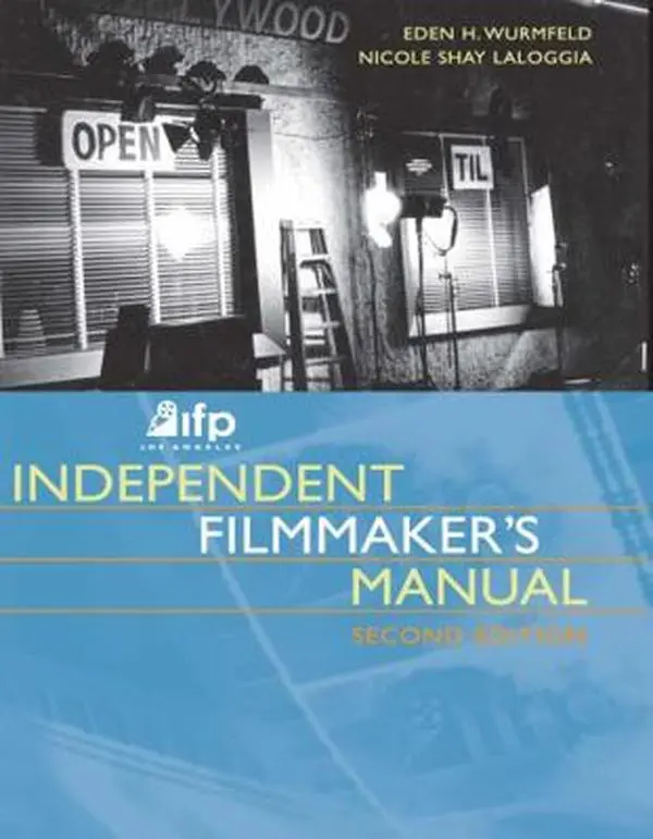 USED-Ifp/Los Angeles Independent Filmmaker's Manual by Wurmfeld, Eden H. (Paperback)