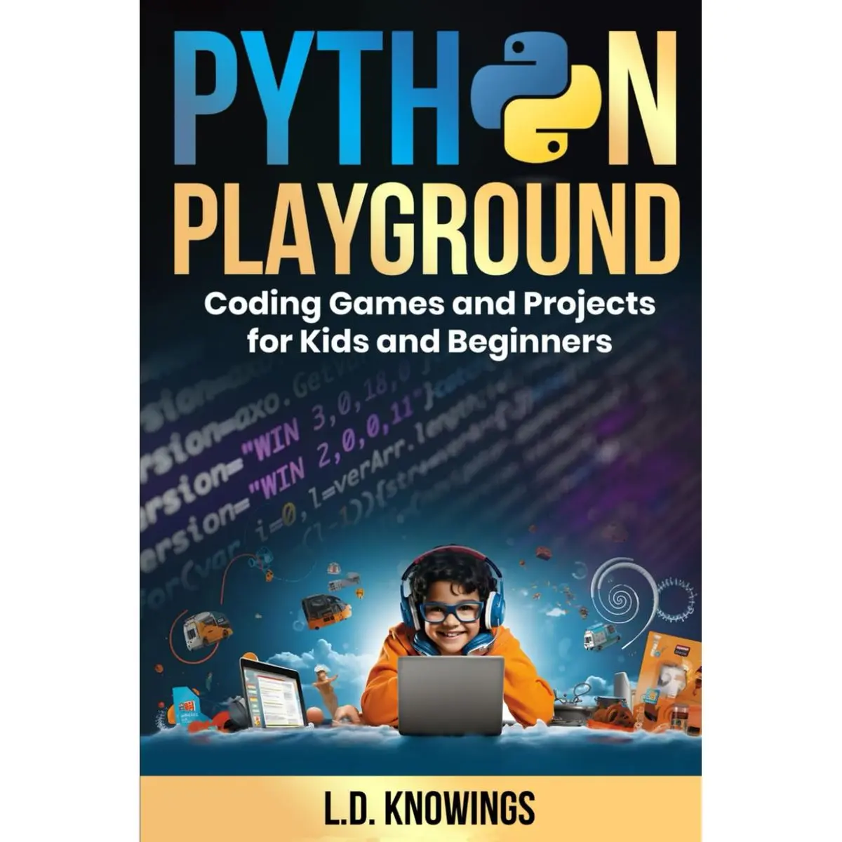 Python Playground: Coding Games and Projects for Kids and Beginners Paperback – April 12, 2024