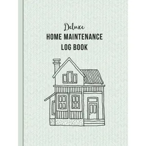 Deluxe Home Maintenance Log Book: Organize, Schedule, Journal, Planner for Home Maintenance, Repairs and Upgrades | 12 Years of Record Keeping, ... Monthly | DIY Projects Inventory Forever Home Hardcover – April 1, 2021
