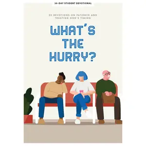 USED-What's the Hurry? - Teen Devotional: 30 Devotions on Patience and Trusting God's Timing Volume 9 by Lifeway Students (Paperback)