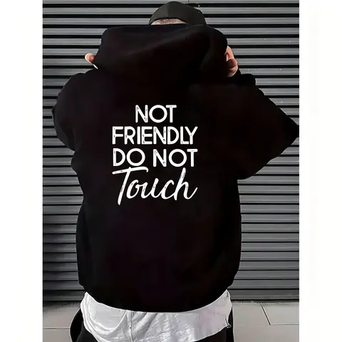 Not Friendly Do Not Touch Print, Men'S Casual Streetwear Hoodies, Comfy And Loose Hooded Pullover Top, Casual Streetwear, Fall Outfits Straight Fabrics Sweatshirts Classic