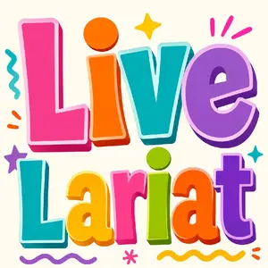 LIVE LARIAT