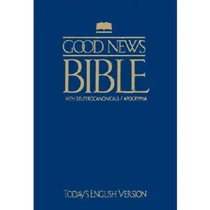 Good News Bible with Deuterocanonicals/Apocrypha-TeV -- American Bible Society, Paperback