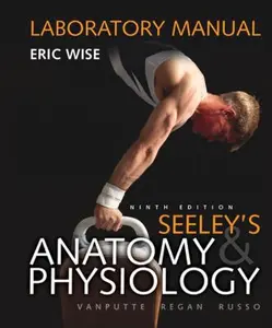 USED Book - Laboratory Manual for Seeley's Anatomy & Physiology by Wise, Eric (Spiral-bound) - english