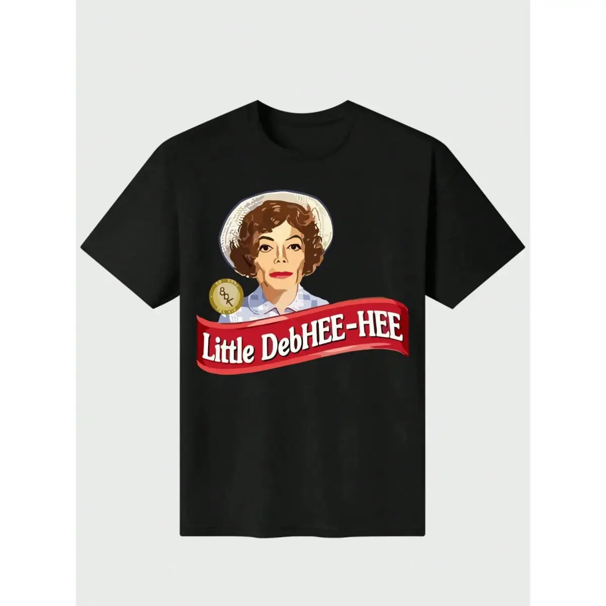 Litte Debhee Hee Debbie Parody Meme T Shirt Casual Digital Print 180g Pure  Heavy  Cotton T Shirt