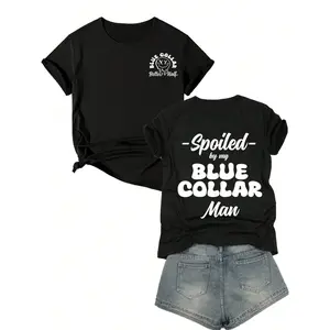 Double-Sided Printed Tops Spoiled By My Blue Collar Man Graphic Short Sleeve T Shirt Women's Casual Y2K Streetwear TShirts Daily Wear Graphic Tees