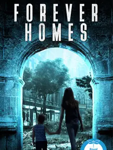 Forever Homes: A Young Adult Dystopian Novel About Foster Care and Adoption